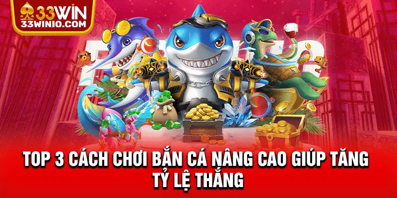 Cách chơi bắn cá